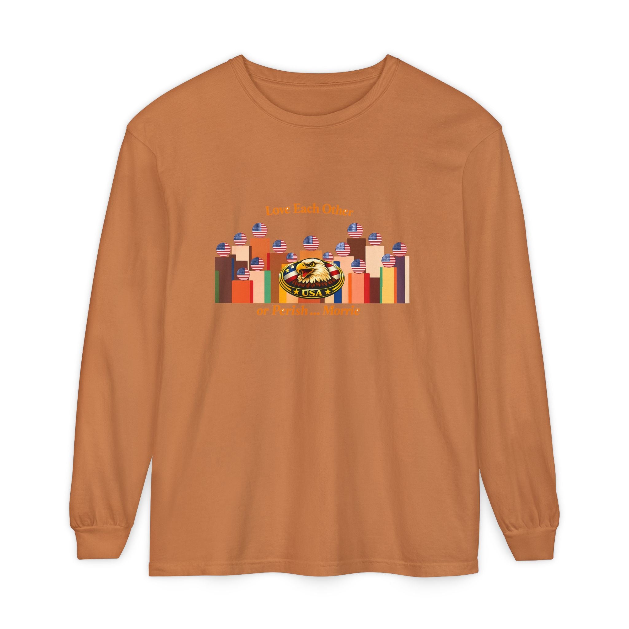 Love Each Other Long Sleeve - front love or perish message graphic