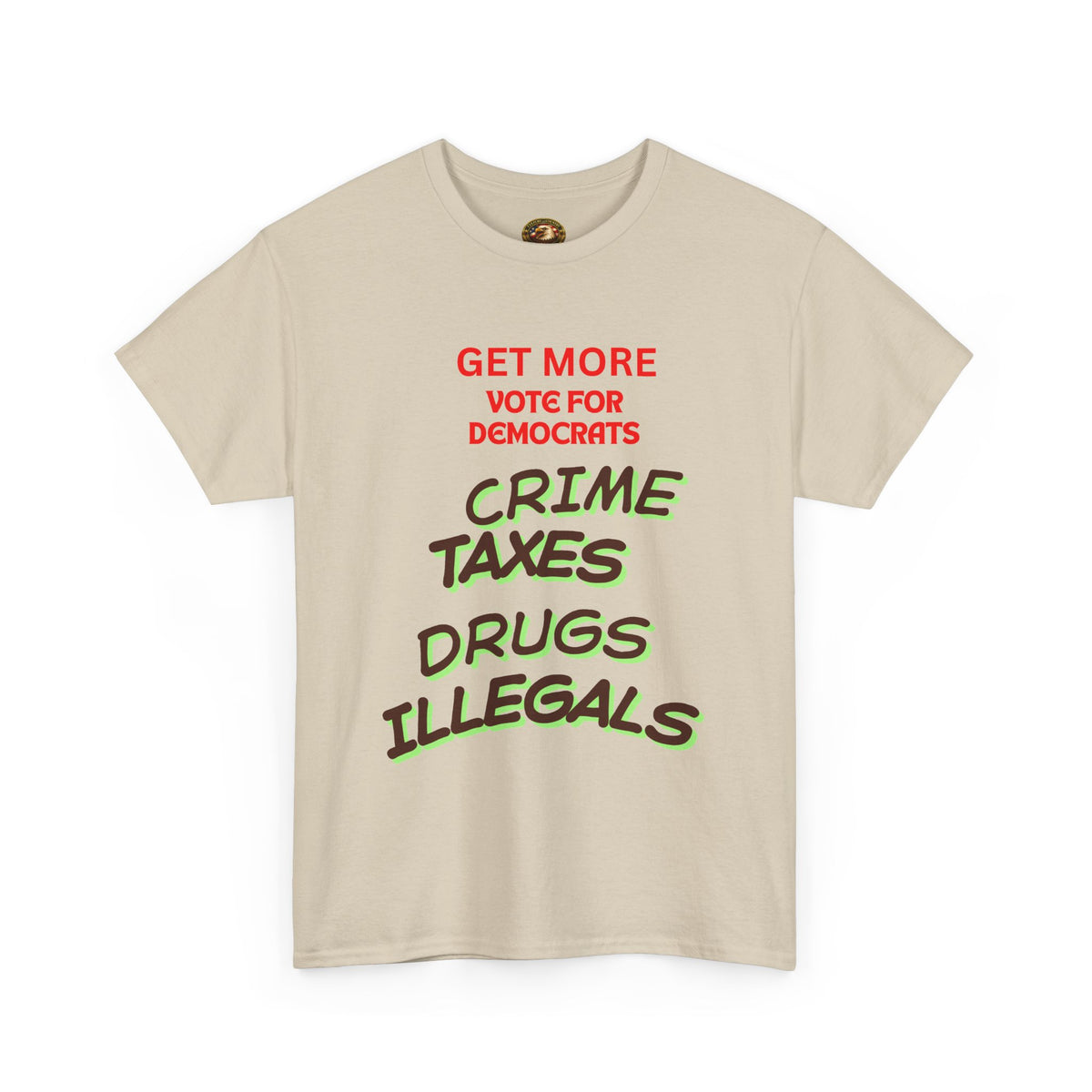 Get More Vote for Democrats Political T-Shirt