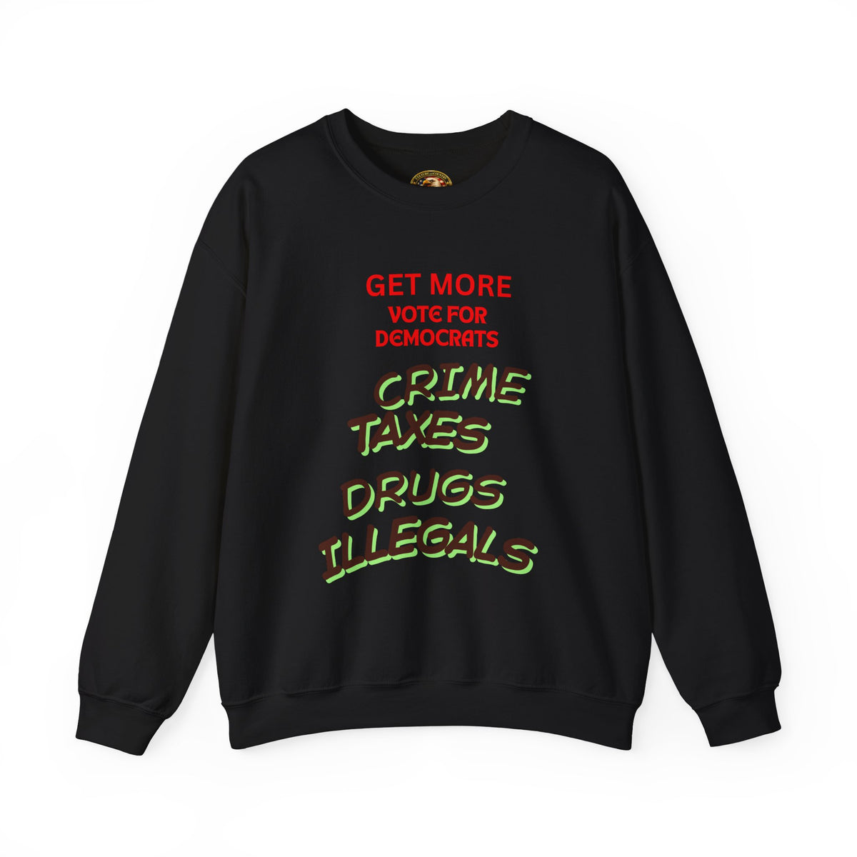 Get More Vote for Democrats Crewneck Sweatshirt