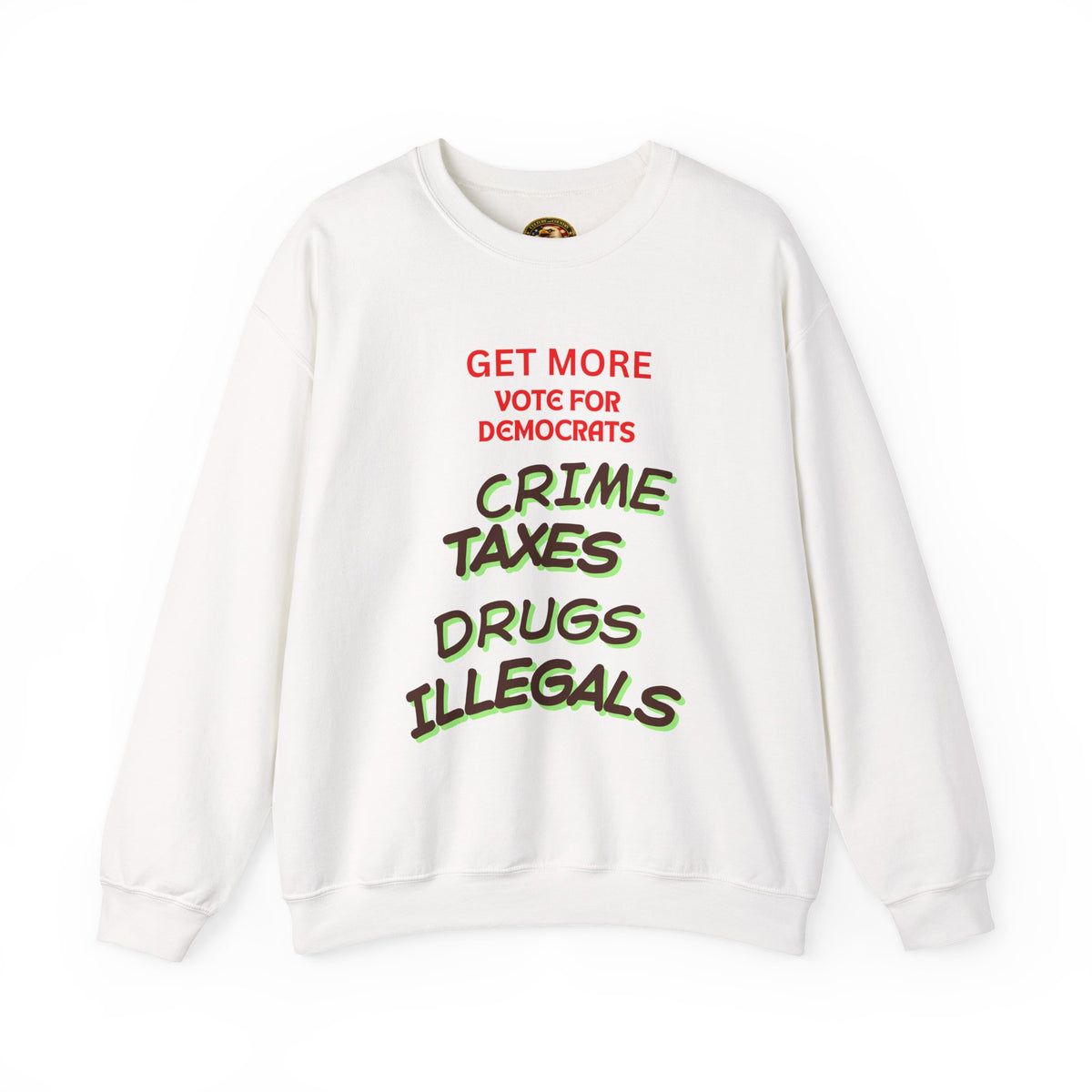 Get More Vote for Democrats Crewneck Sweatshirt