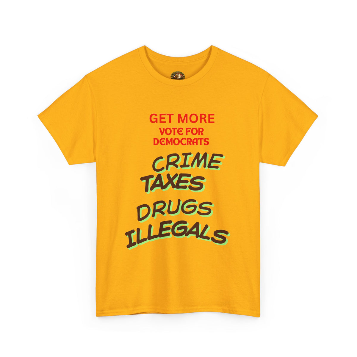 Get More Vote for Democrats Political T-Shirt