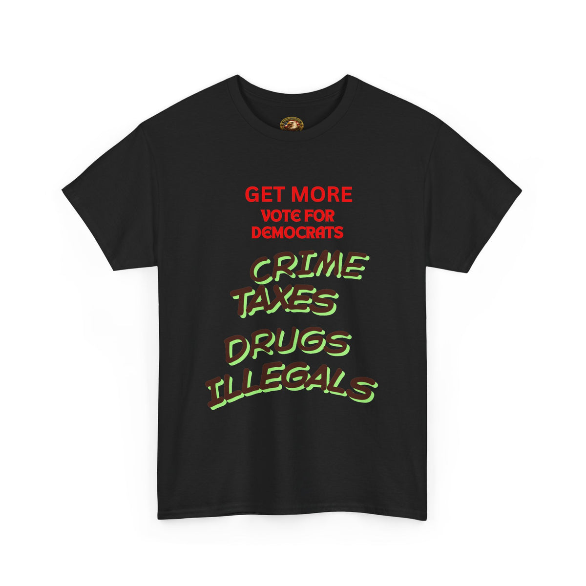 Get More Vote for Democrats Political T-Shirt