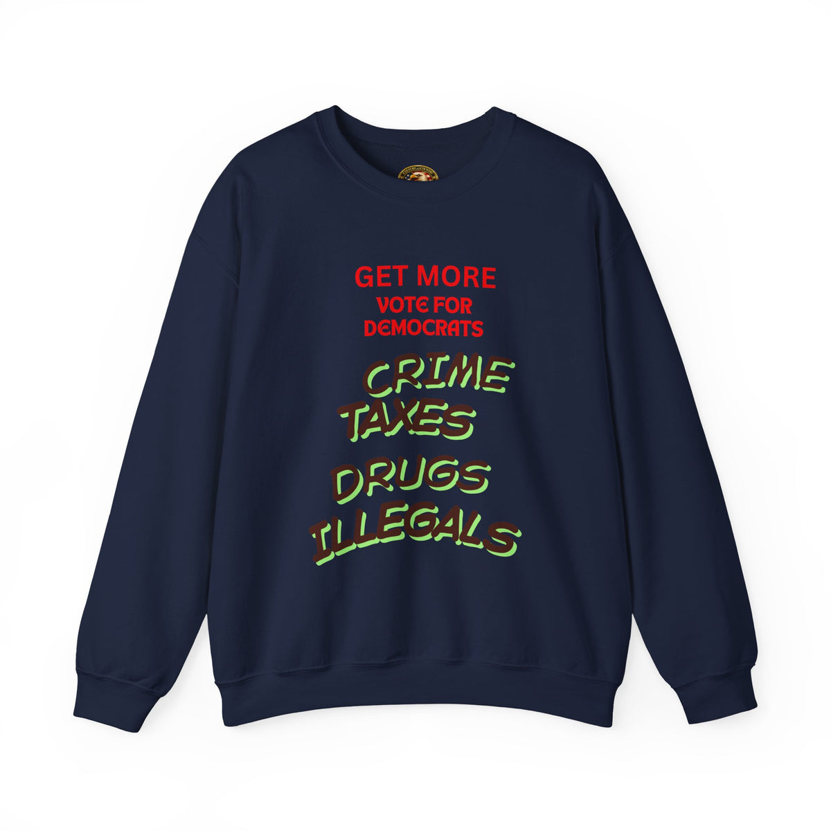Get More Vote for Democrats Crewneck Sweatshirt