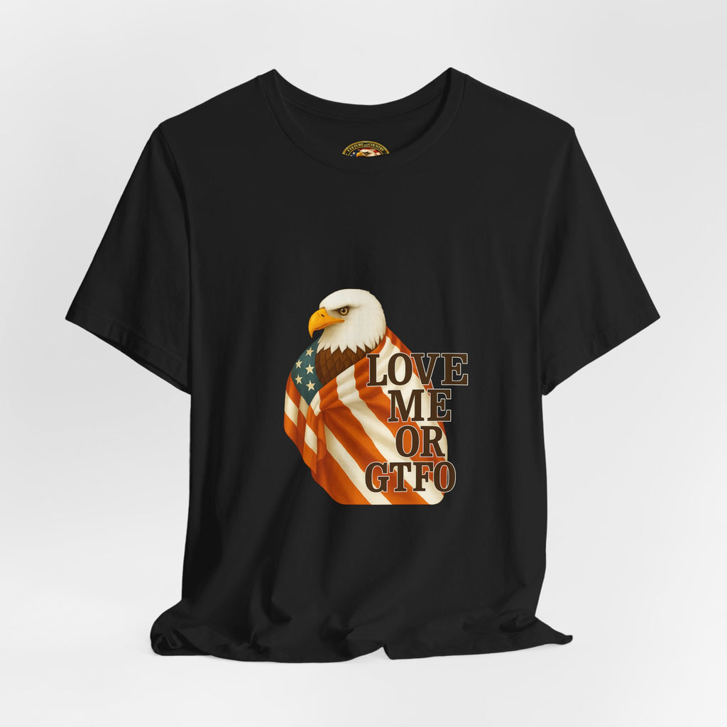 Love America or GTFO T-Shirt - black colorway front view