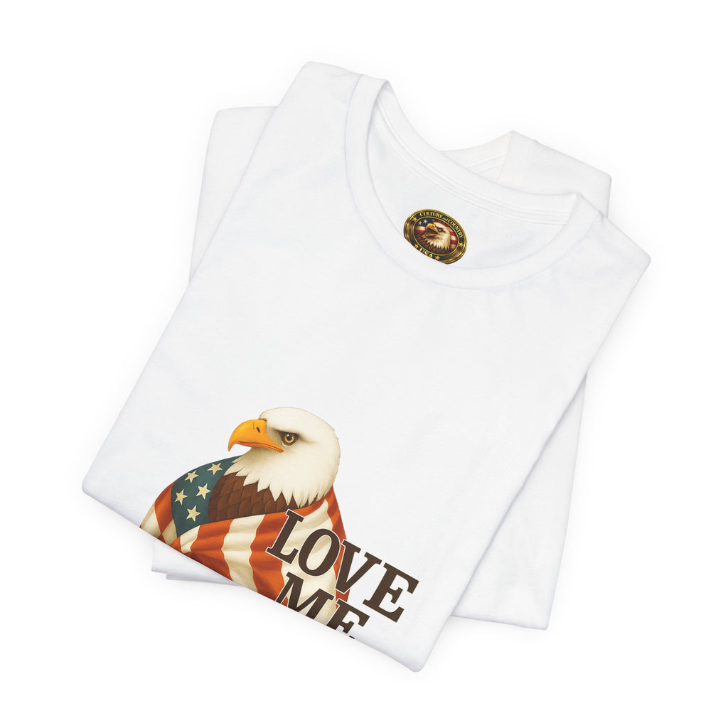 Love America or GTFO T-Shirt - lifestyle