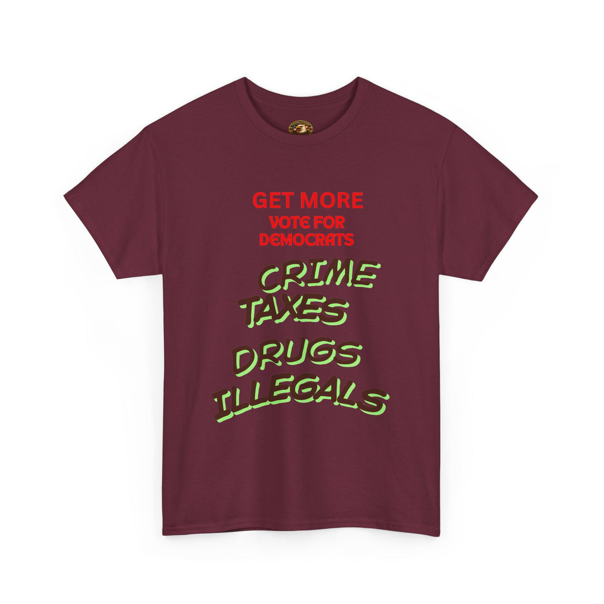 Get More Vote for Democrats Political T-Shirt