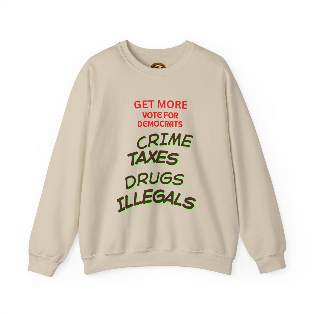 Get More Vote for Democrats Crewneck Sweatshirt