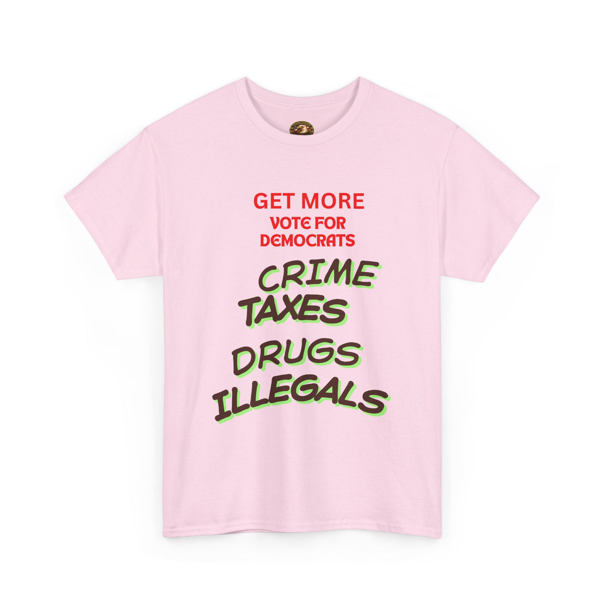 Get More Vote for Democrats Political T-Shirt