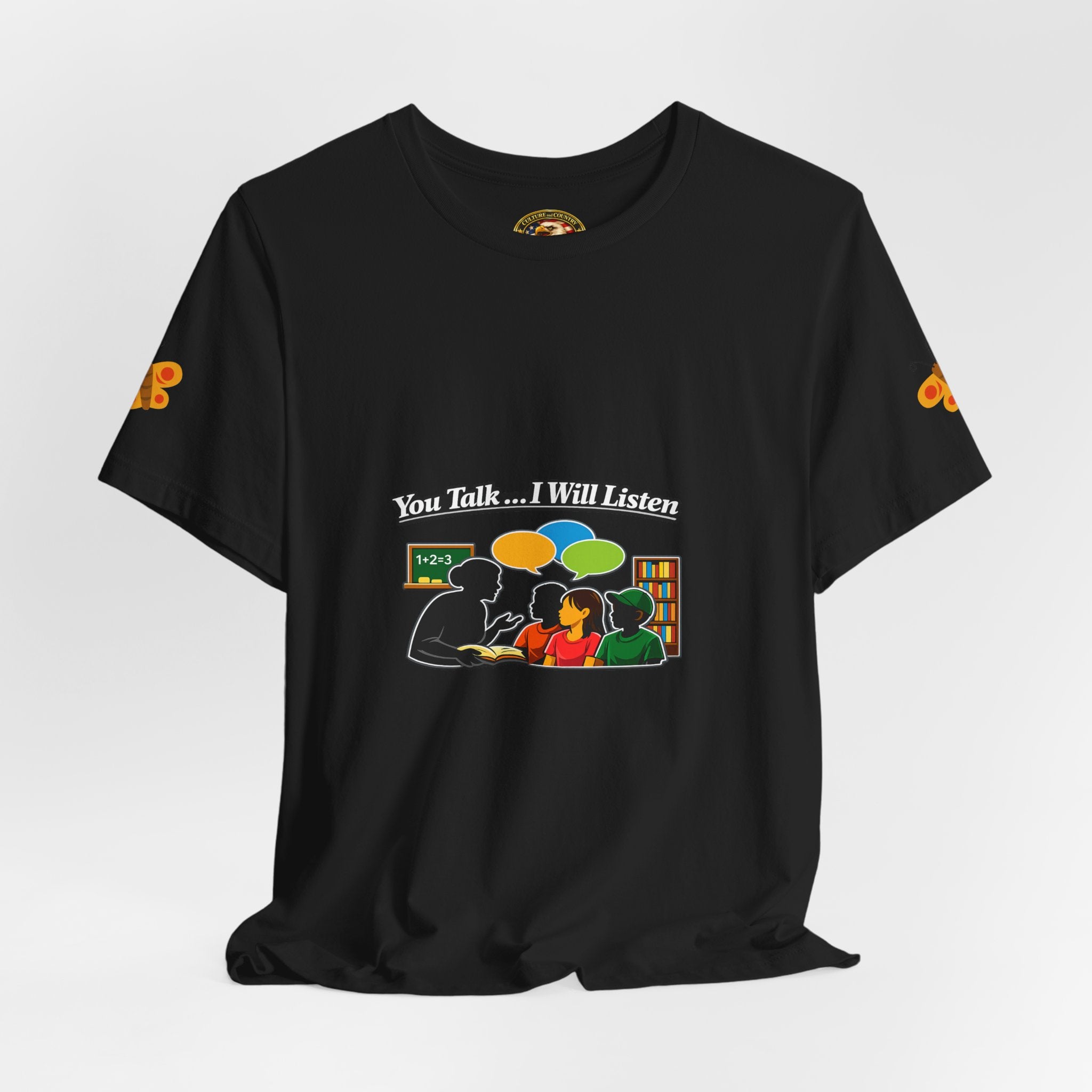 Teacher Student Conversation T-Shirt - front colorful you talk I will listen graphic