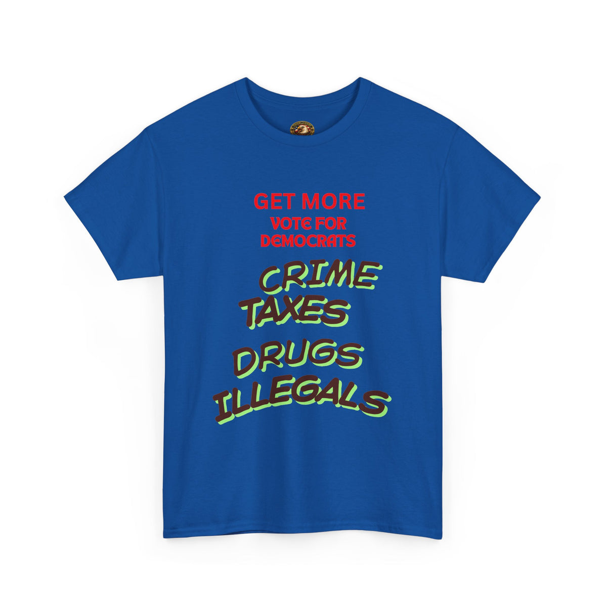 Get More Vote for Democrats Political T-Shirt