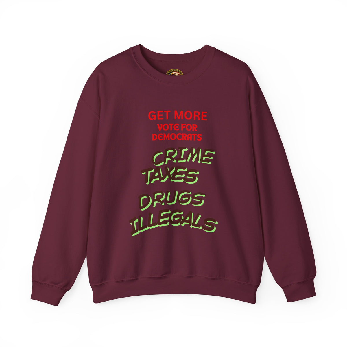 Get More Vote for Democrats Crewneck Sweatshirt
