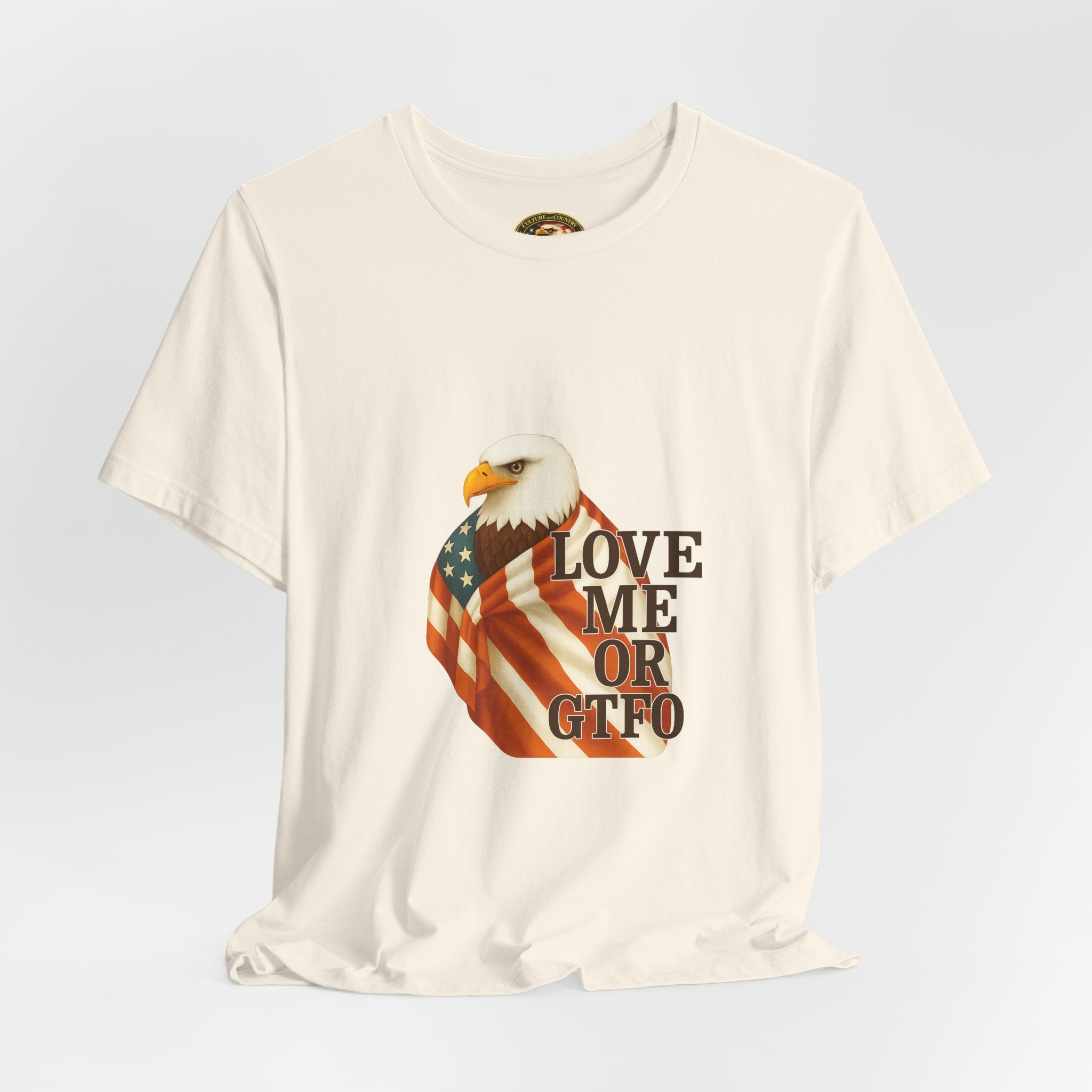 Love America or GTFO T-Shirt - white colorway front view